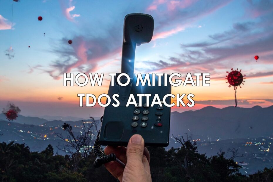 TDoS Attack Mitigation Steps